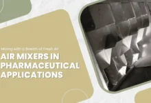 air mixers in pharmaceutical applications