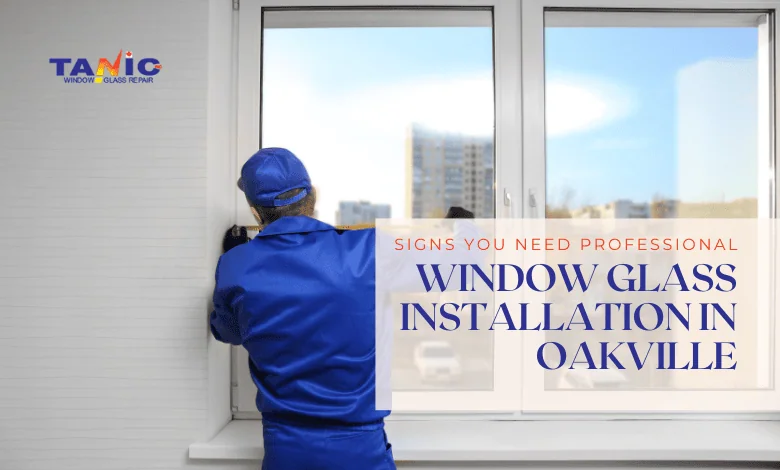 window glass installation oakville