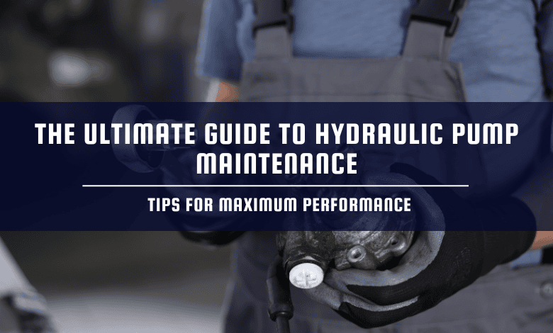 Hydraulic Pump Maintenance
