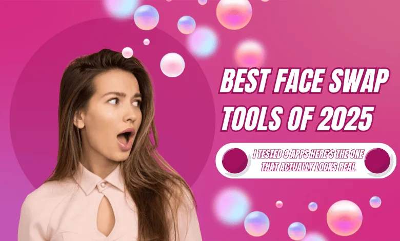 Best Face Swap Tools of 2025
