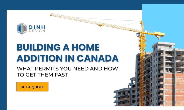 Home Addition Permits in Canada