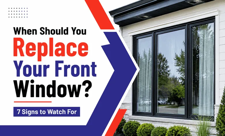 When should you replace your front window? Seven warning signs that indicate the need for front window replacement.